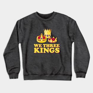 We Three Kings Crewneck Sweatshirt